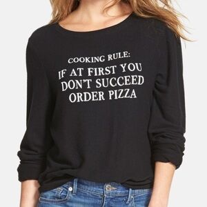 Wildfox Cooking Rule If At First You Don't Succeed Order Pizza Sweatshirt XXS